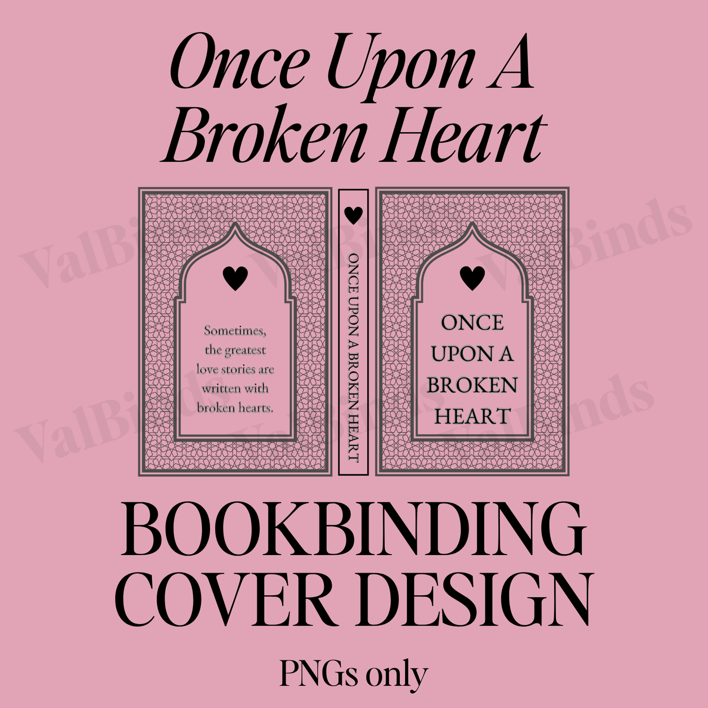 Once Upon a Broken Heart Bookbinding Book Cover PNG – Layered Front, Spine & Back Design for DIY Rebind
