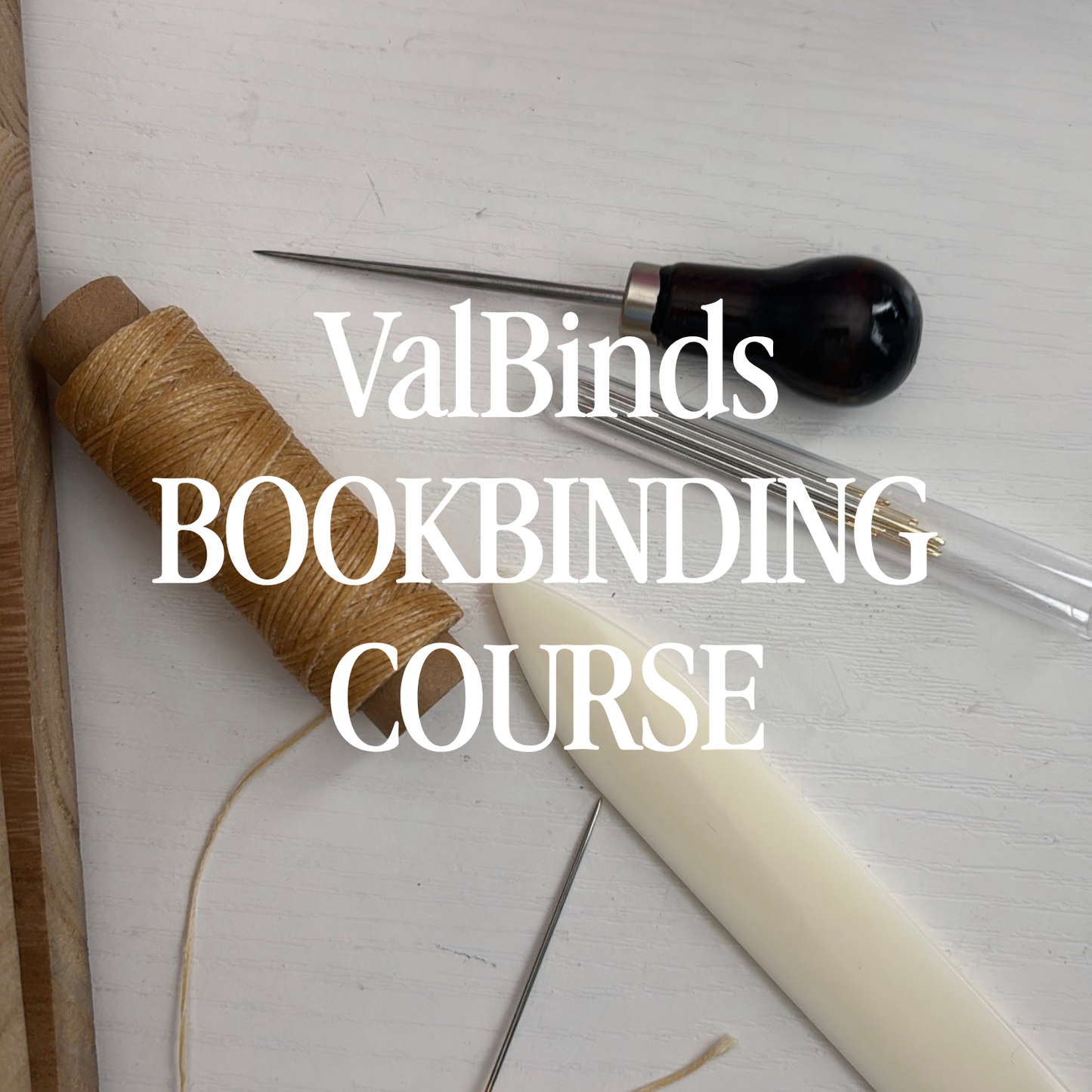 ValBinds Bookbinding Course, Tutorials + Tips