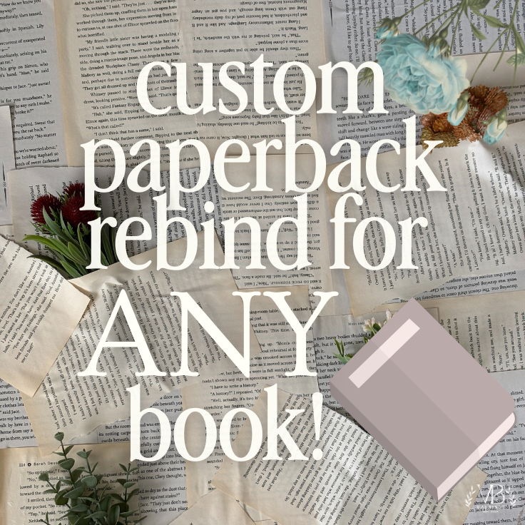 Custom PAPERBACK Rebinding for ANY Book! | Special Edition | Handmade Rebound Book