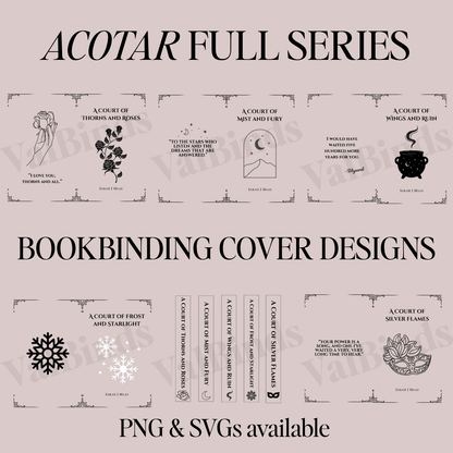 ACOTAR Bookbinding SVG + PNG Bundle | 5 Custom Covers with Spines & Backs | For Cricut, Silhouette, HTV & All Cutting Machines