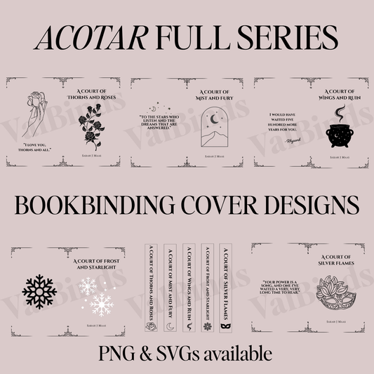 ACOTAR Bookbinding SVG + PNG Bundle | 5 Custom Covers with Spines & Backs | For Cricut, Silhouette, HTV & All Cutting Machines