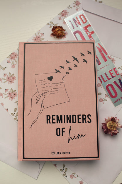Reminders of Him by Colleen Hoover Rebind | Special Custom Edition | Rebound Book